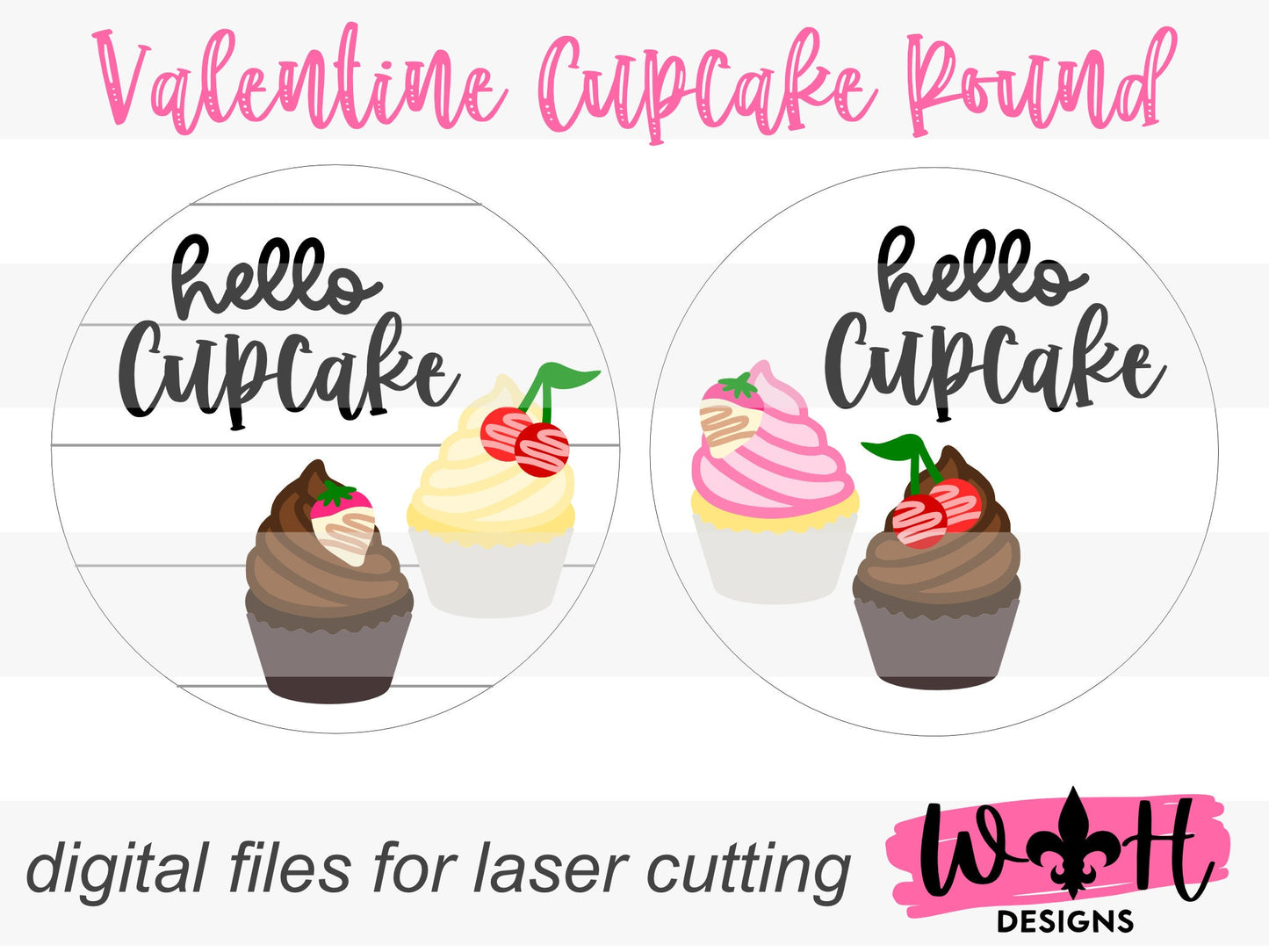 Valentine' Day Hello Cupcake - Festive Seasonal Round - Files for Sign Making - SVG Cut File For Glowforge - Digital File