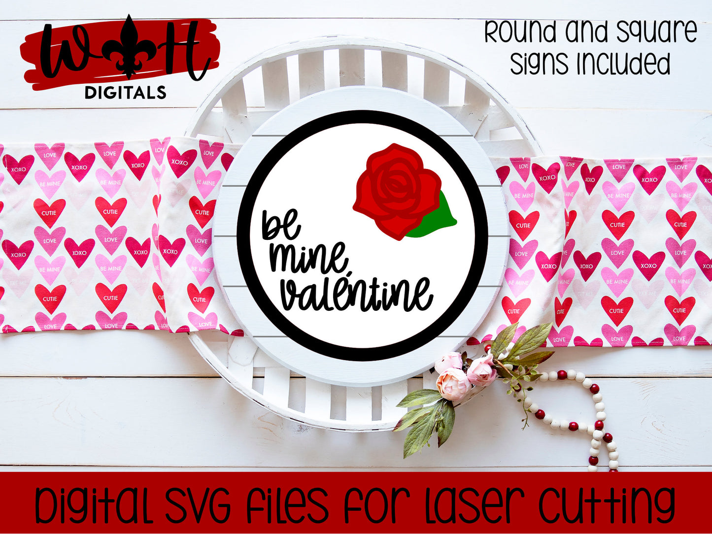 Be Mine Valentine's Day Rose - Shiplap Shelf Sitter - Round and Square - Files for Sign Making - SVG Cut File For Glowforge - Digital File