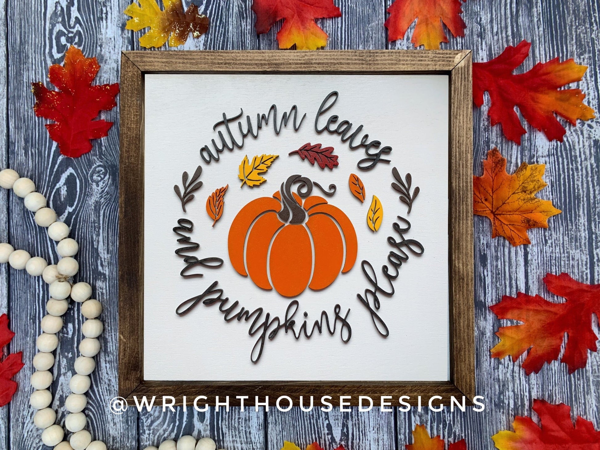 Autumn Leaves and Pumpkins Please - Wooden Coffee Bar Sign - Cottagecore Home and Kitchen Decor - Console Table Decor - Seasonal Wall Art