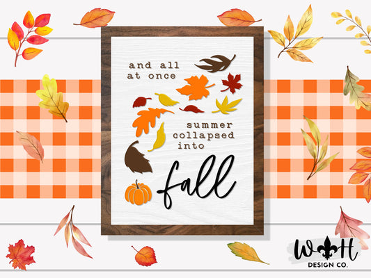 All At Once, Summer Collapsed Into Fall - Wooden Coffee Bar Sign - Autumn Cottagecore Home and Kitchen Decor - Seasonal Framed Wall Art