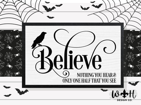 Edgar Allen Poe Believe Nothing Quote - Halloween Witchy Home Decor - Kitchen Witch Coffee Bar Sign - Dark Academia Framed Goth Wall Art