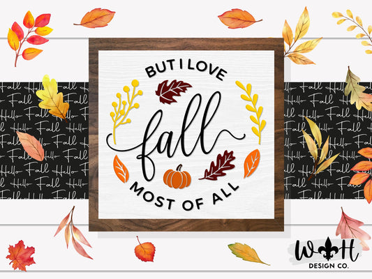 I Love Fall Most of All - Wooden Coffee Bar Sign - Country Farmhouse Home and Kitchen Decor - Entry Table Decor - Seasonal Framed Wall Art