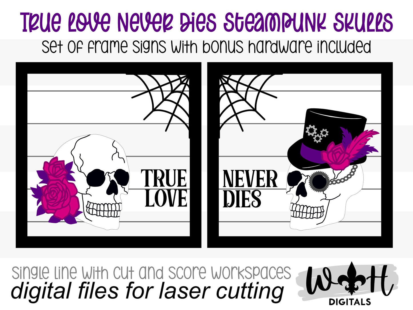 Steampunk Skulls True Love Never Dies Halloween Set - Seasonal Sign Making and DIY Kits - Cut File For Glowforge Lasers - Digital SVG File