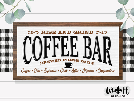 Rise and Grind Coffee Bar - Latte, Mocha, Cappuccino - Brewed Fresh Daily - Country Farmhouse Home and Kitchen Wall Decor - Coffee Bar Sign