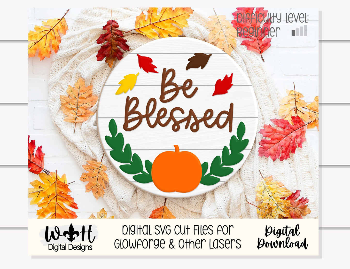 Be Blessed Pumpkin and Greenery Door Hanger - Seasonal Sign Making and DIY Kits - Cut File For Glowforge Laser - Digital SVG File