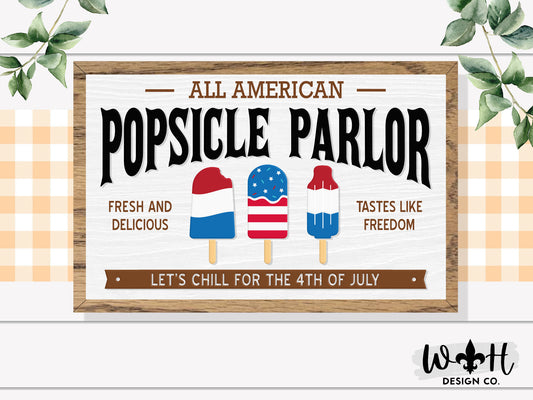 All American Popsicle Parlor - July Fourth Summer Coffee Bar Sign - Modern Farmhouse Sign - Home and Kitchen Decor - Wood Framed Wall Art