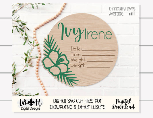 Baby Birth Stat Hibiscus Palms Floral Round - Personalizable Nursery Signs For Makers - Easy Cut File For Glowforge Laser - Digital SVG File