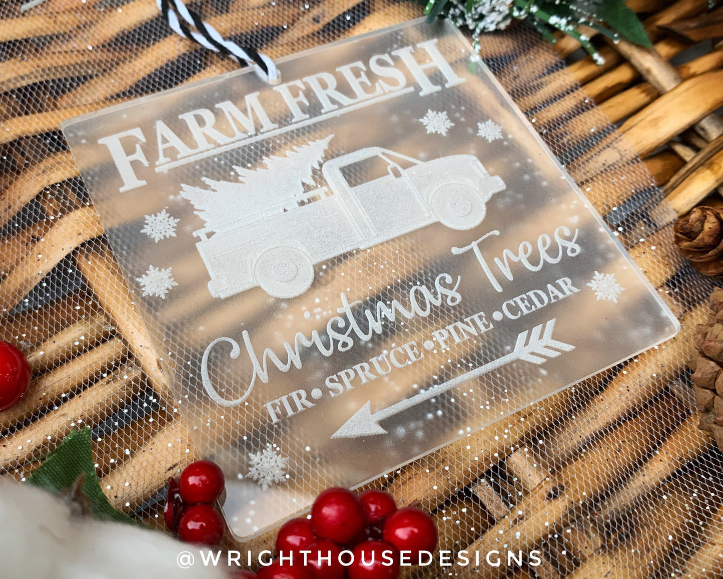 Farm Fresh Christmas Trees - Laser Engraved Frosted Acrylic - Christmas Tree Ornament