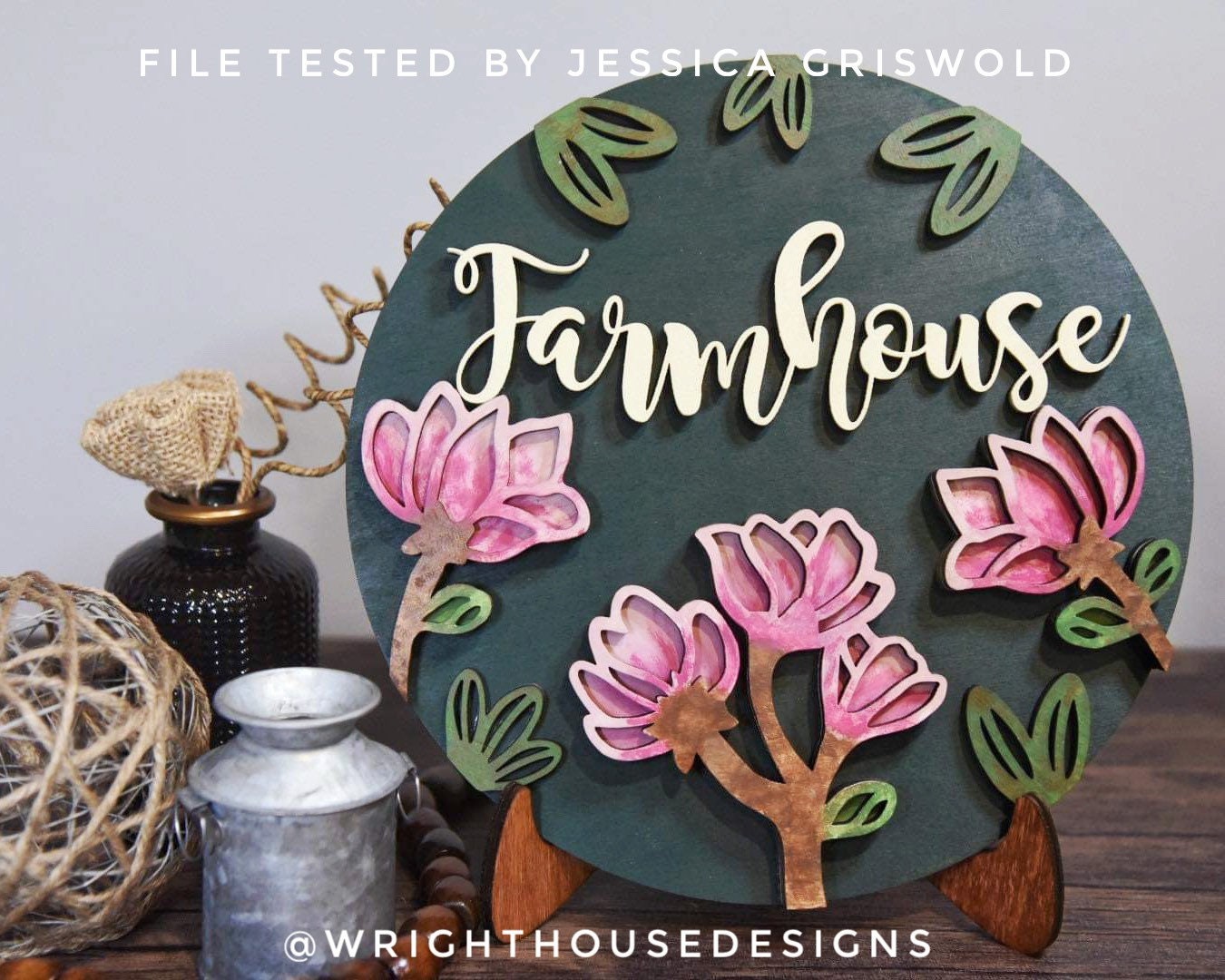 Magnolia Farmhouse Spring Florals Shelf Sitter - Seasonal Sign Making and DIY Kits - Cut File For Glowforge Lasers - Digital SVG File