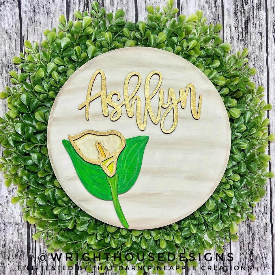 Calla Lily Simple Floral Shelf Sitter Sign - Round Sign Making and DIY Kits - Beginner Cut File For Glowforge Lasers - Digital SVG File