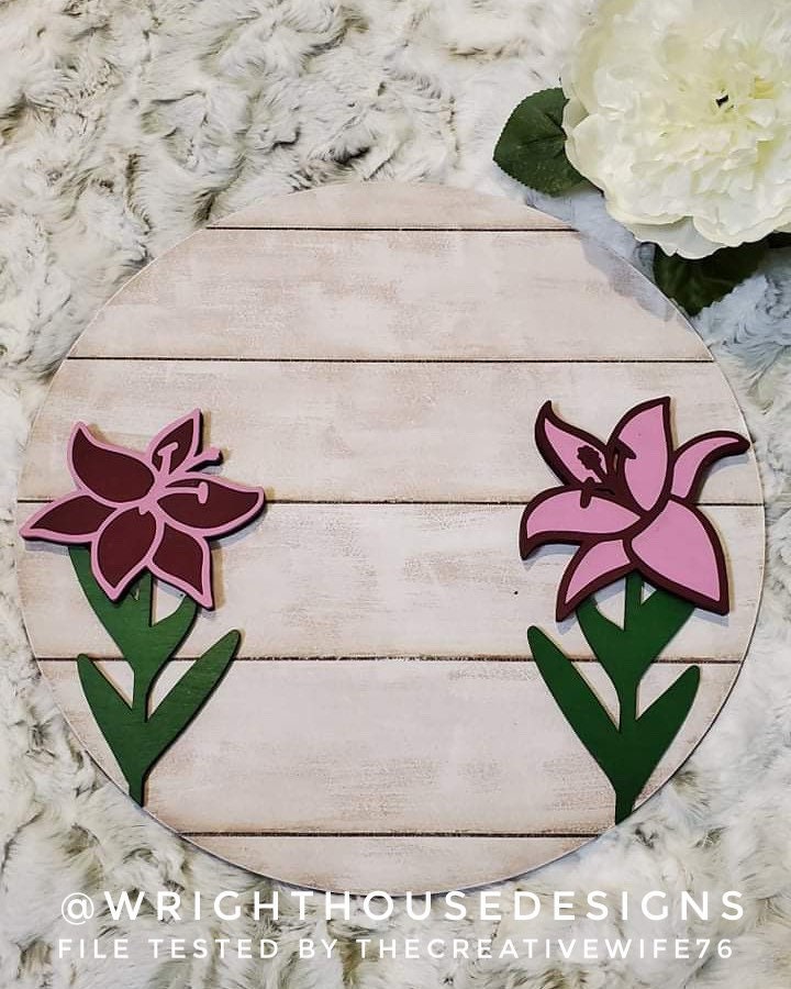 Stargazer Lily Simple Floral Shelf Sitter Sign - Round Sign Making and DIY Kits - Beginner Cut File For Glowforge Lasers - Digital SVG File