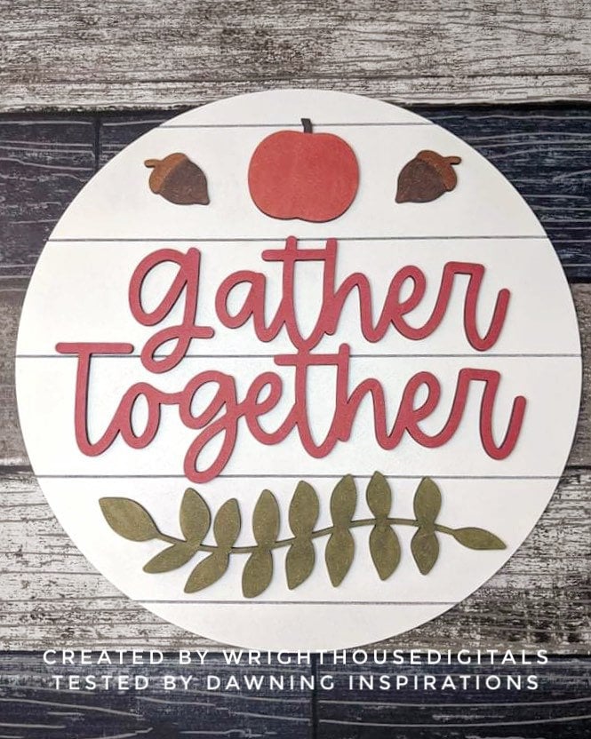 Gather Together Pumpkin and Greenery Door Hanger - Seasonal Sign Making and DIY Kits - Cut File For Glowforge Laser - Digital SVG File