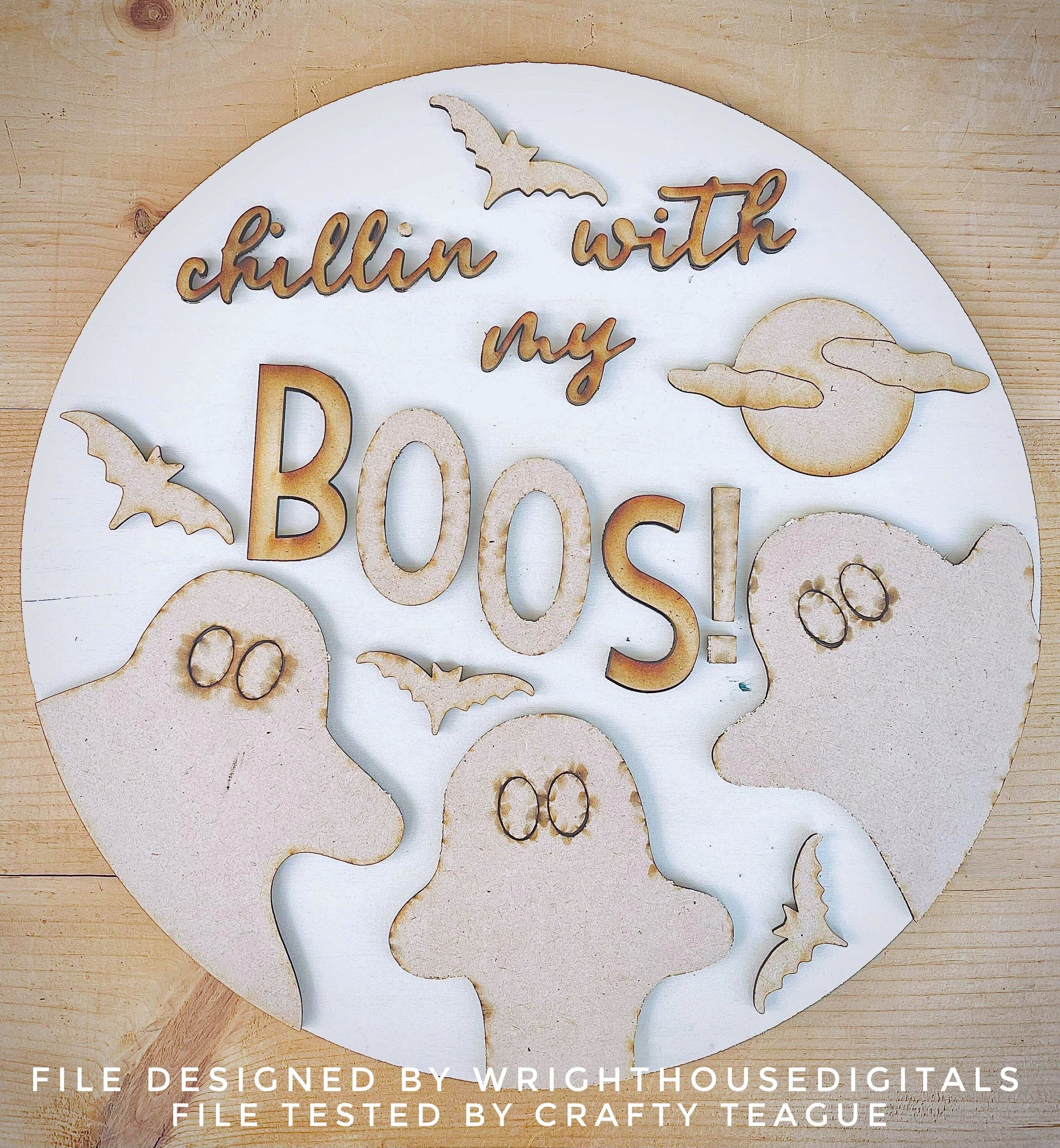 Chillin With My Boos Ghost Halloween Round - Seasonal Sign Making and DIY Kits - Cut File For Glowforge Lasers - Digital SVG File