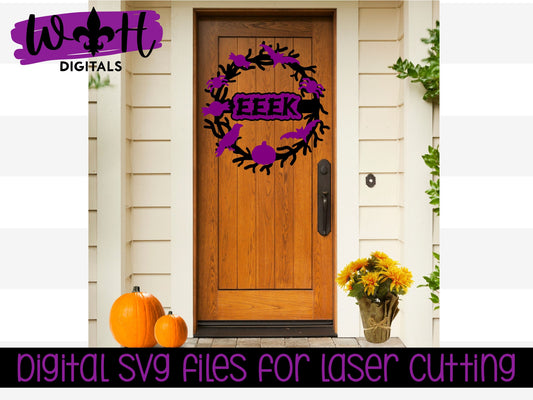 DIGITAL FILE - Eeek Eerie Halloween Door Wreath - Files for Sign Making - SVG Cut File For Glowforge