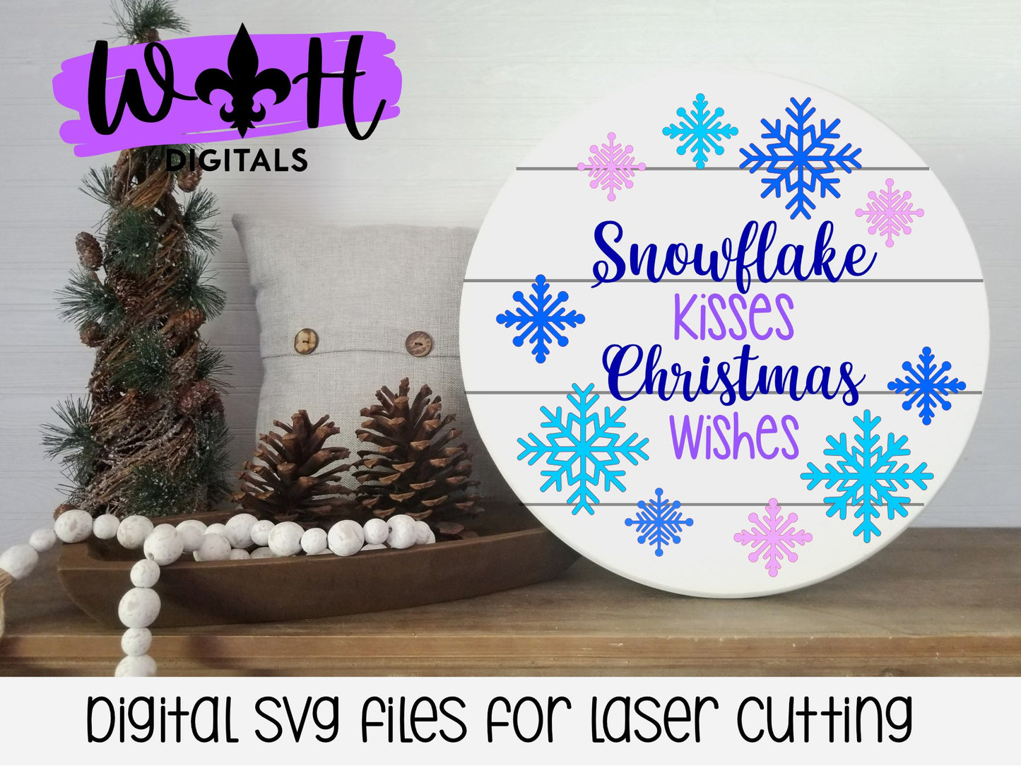 Snowflake Kisses Christmas Wishes Winter Door Hanger Round - Sign Making and DIY Kits - Cut File For Glowforge Lasers - Digital SVG File