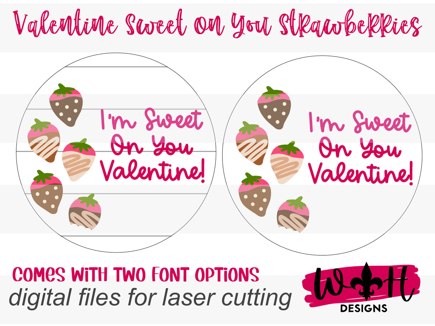 Valentine's Day Strawberries - I’m Sweet On You - Seasonal Round - Files for Sign Making - SVG Cut File For Glowforge - Digital File