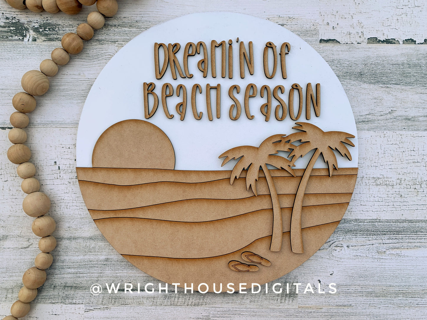 Dreamin of Beach Season Summer Door Hanger Round - Sign Making and DIY Kits - Cut File For Glowforge Lasers - Digital SVG File