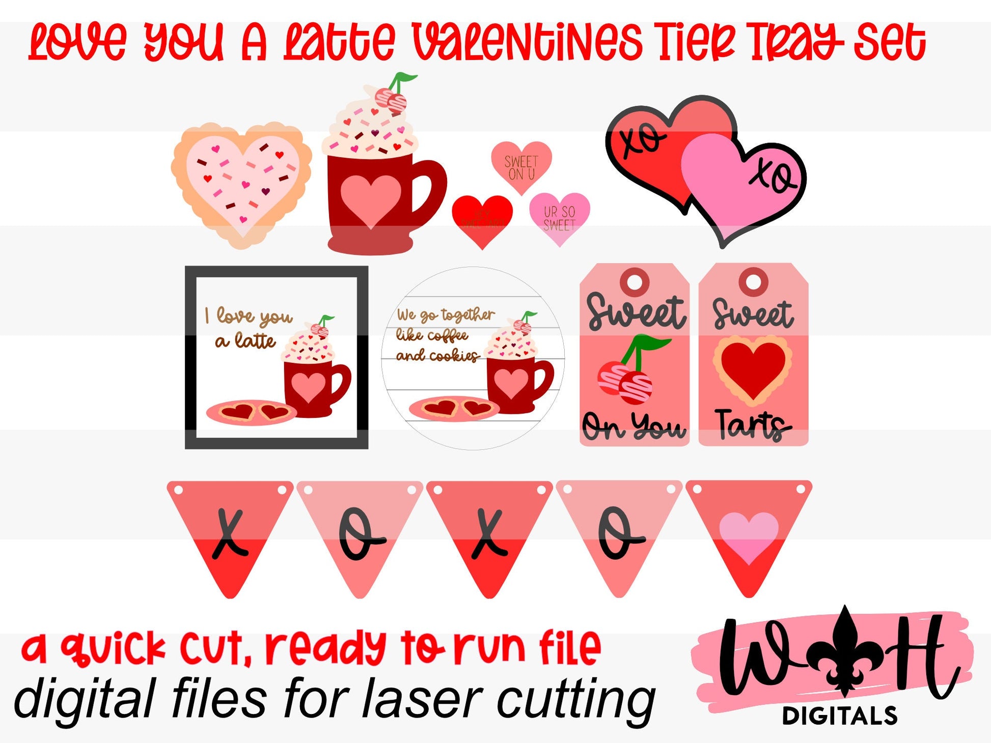 Valentine’s Day - Love You A Latte - Sweet Tart Diy Tier Tray Set - Files for Sign Making - SVG Cut File For Glowforge - Digital File
