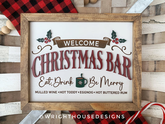 Welcome Christmas Bar - Eat, Drink, & Be Merry Coffee and Cocktail Bar Sign - Seasonal Home Decor - Festive Framed Wall Art - Secret Santa Gift