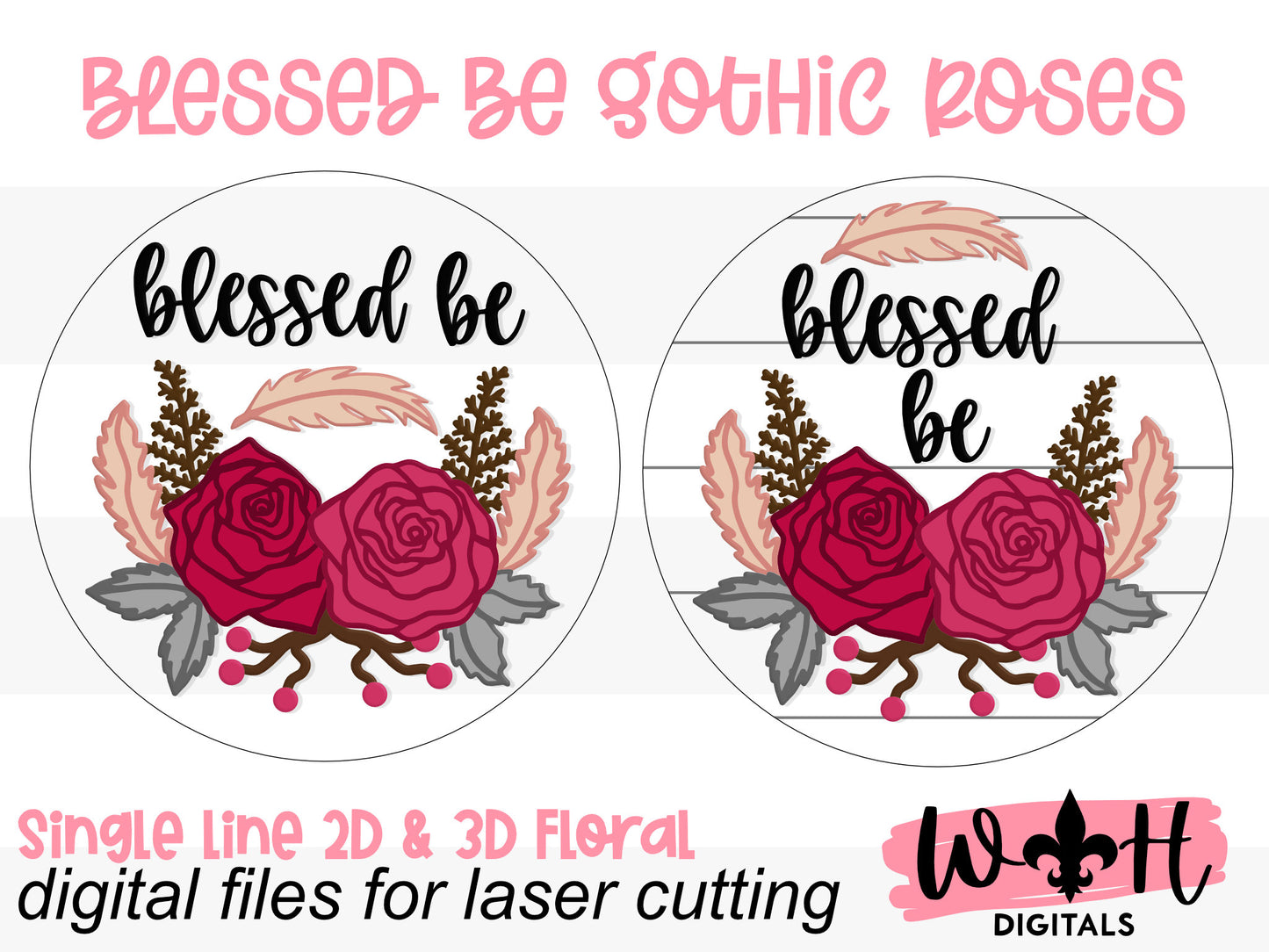 Blessed Be Gothic Roses Halloween Door Hanger Round - Sign Making Florals and DIY Kits - Cut File For Glowforge Lasers - Digital SVG File