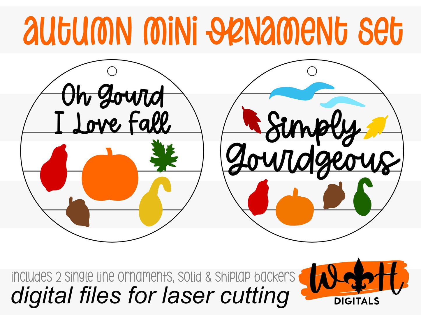 Oh Gourd I Love Fall and Simply Gourdgeous Fall Traditions Mini Ornament Set - For Cutting Machines and Glowforge Lasers - Digital SVG File