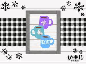 DIGITAL FILE - Frost Winter Stacked Coffee Mugs - Seasonal Frame Sign Diy - SVG Digital Downloads - Laser Cut Files For Glowforge C02 Lasers