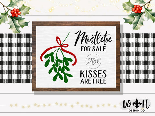 Mistletoe For Sale Kisses Are Free - Christmas Coffee Bar Sign - Seasonal Home Decor - Winter Cottagecore - Festive Wall Art - Couples Gift