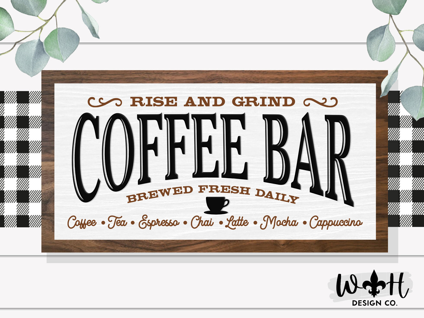 Rise and Grind Coffee Bar - Latte, Mocha, Cappuccino - Brewed Fresh Daily - Country Farmhouse Home and Kitchen Wall Decor - Coffee Bar Sign