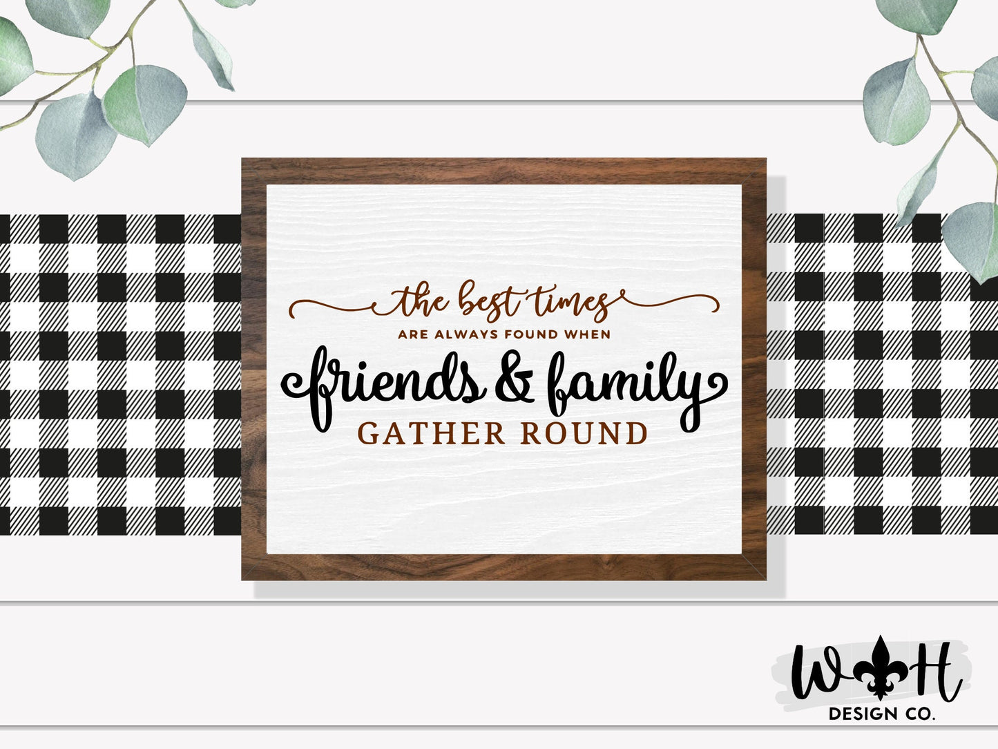 The Best Times Are Found When Friends and Family Gather Round - Coffee Bar Sign - Seasonal Home Decor - Handcrafted Wooden Framed Wall Art