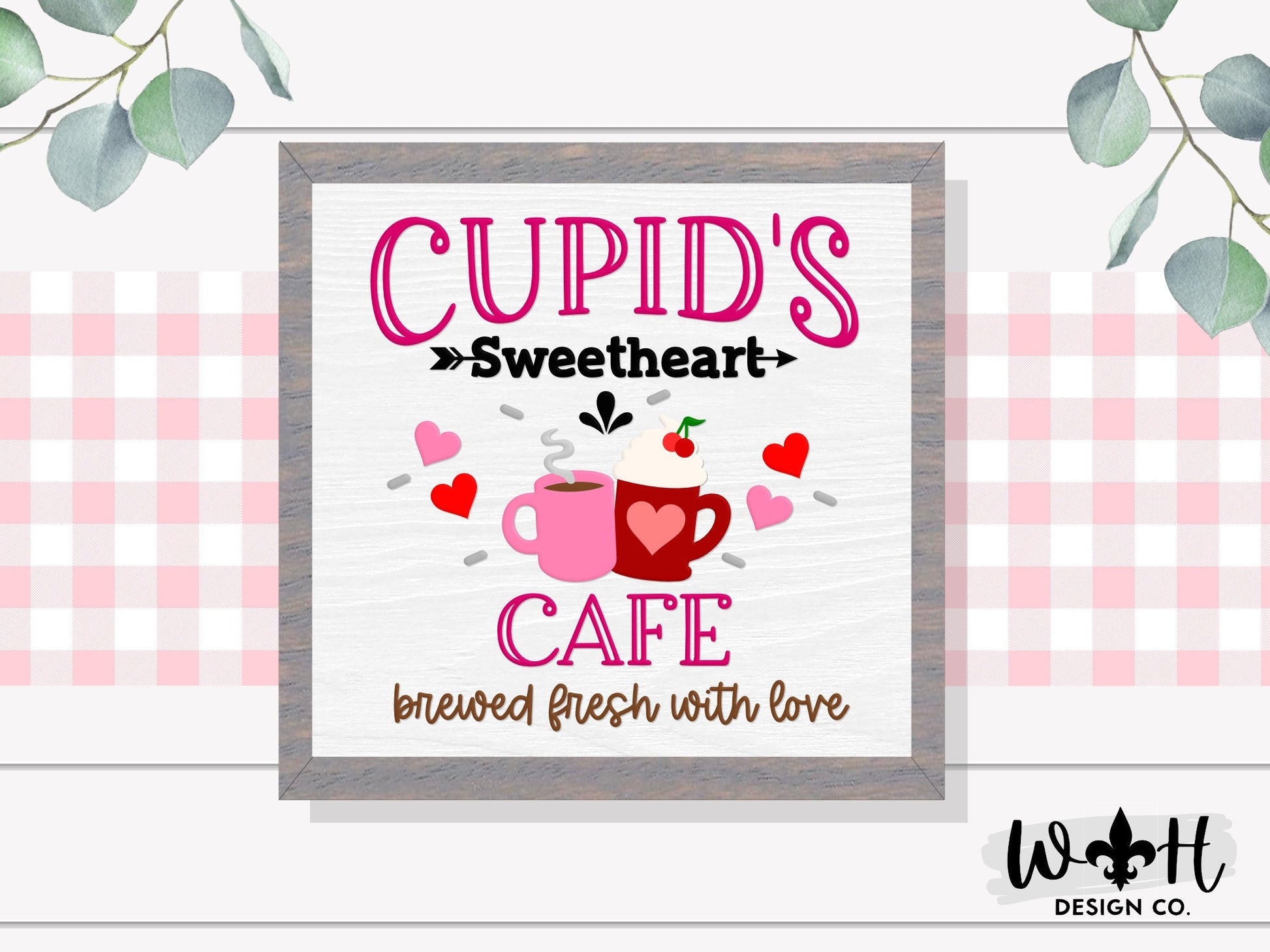 Cupid's Sweetheart Cafe, Brewed With Love - Valentine’s Day Console Table and Coffee Bar Sign - Spring Seasonal Wooden Framed Wall Art