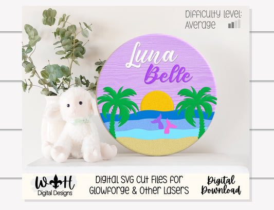 Mermaid Beach Baby Girl Nursery Round - Sign Making Home Decor and DIY Kits - Cut File For Glowforge Lasers - Digital SVG File