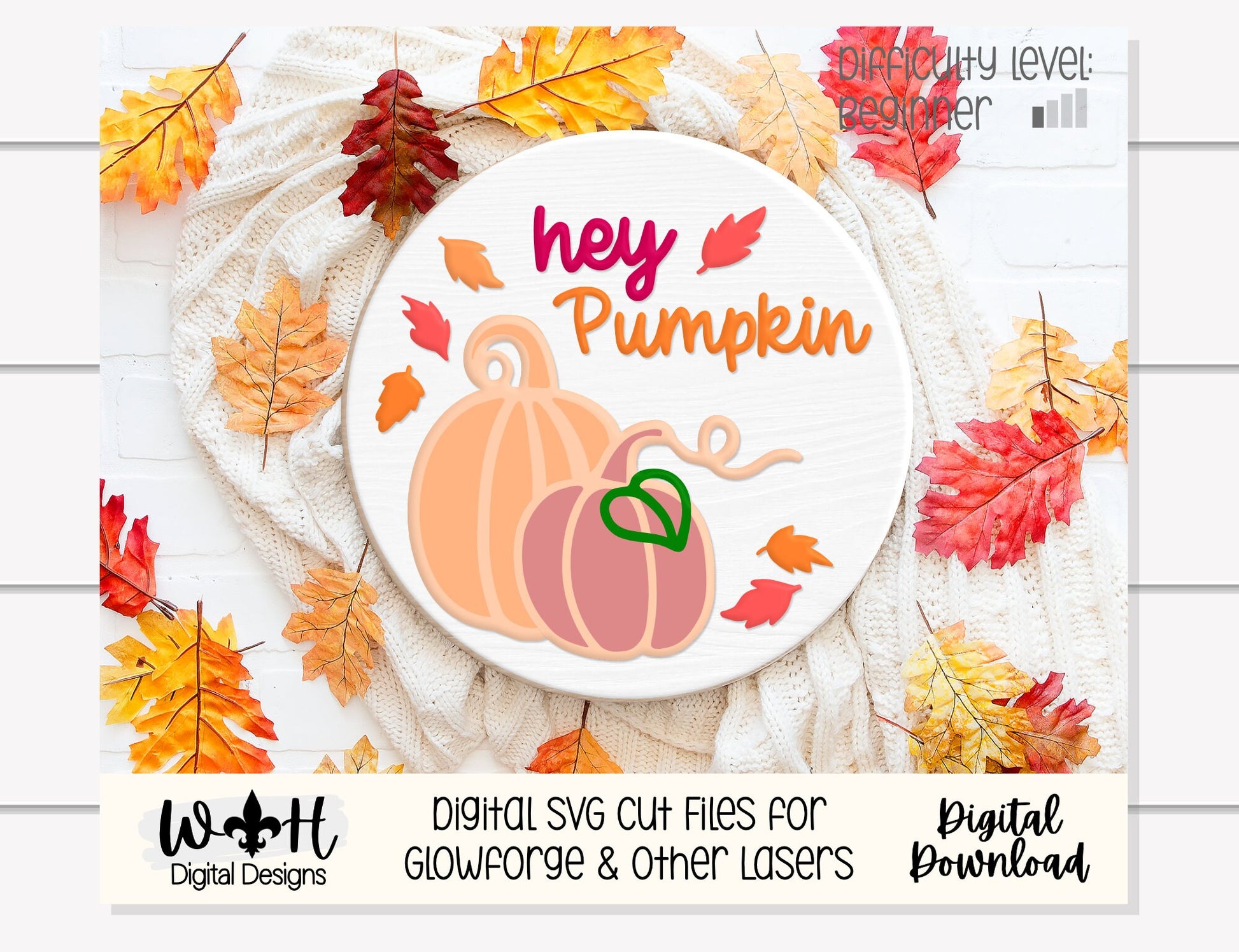 Hey Pumpkin Leafy Autumn Door Hanger Round - Seasonal Sign Making and DIY Kits - Cut File For Glowforge Lasers - Digital SVG File