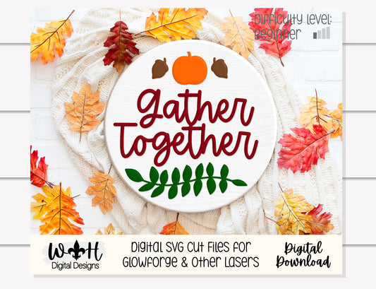 Gather Together Pumpkin and Greenery Door Hanger - Seasonal Sign Making and DIY Kits - Cut File For Glowforge Laser - Digital SVG File