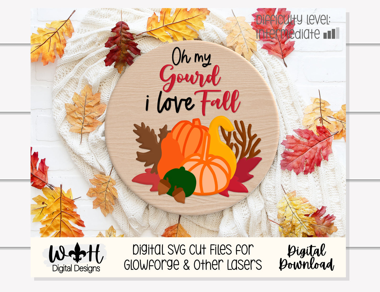 Oh My Gourd I Love Fall Shelf Sitter Round and Frame - Seasonal Sign Making and DIY Kits - Cut File For Glowforge Lasers - Digital SVG File