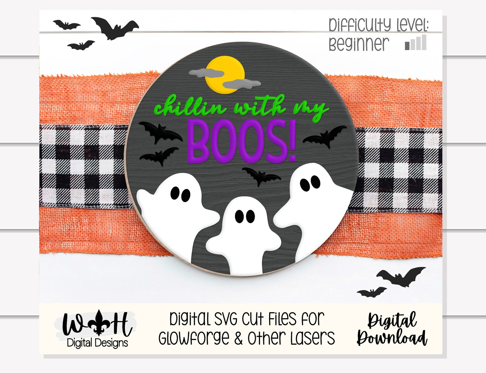 Chillin With My Boos Ghost Halloween Round - Seasonal Sign Making and DIY Kits - Cut File For Glowforge Lasers - Digital SVG File