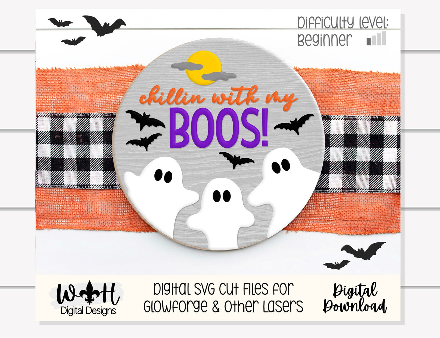 Chillin With My Boos Ghost Halloween Round - Seasonal Sign Making and DIY Kits - Cut File For Glowforge Lasers - Digital SVG File