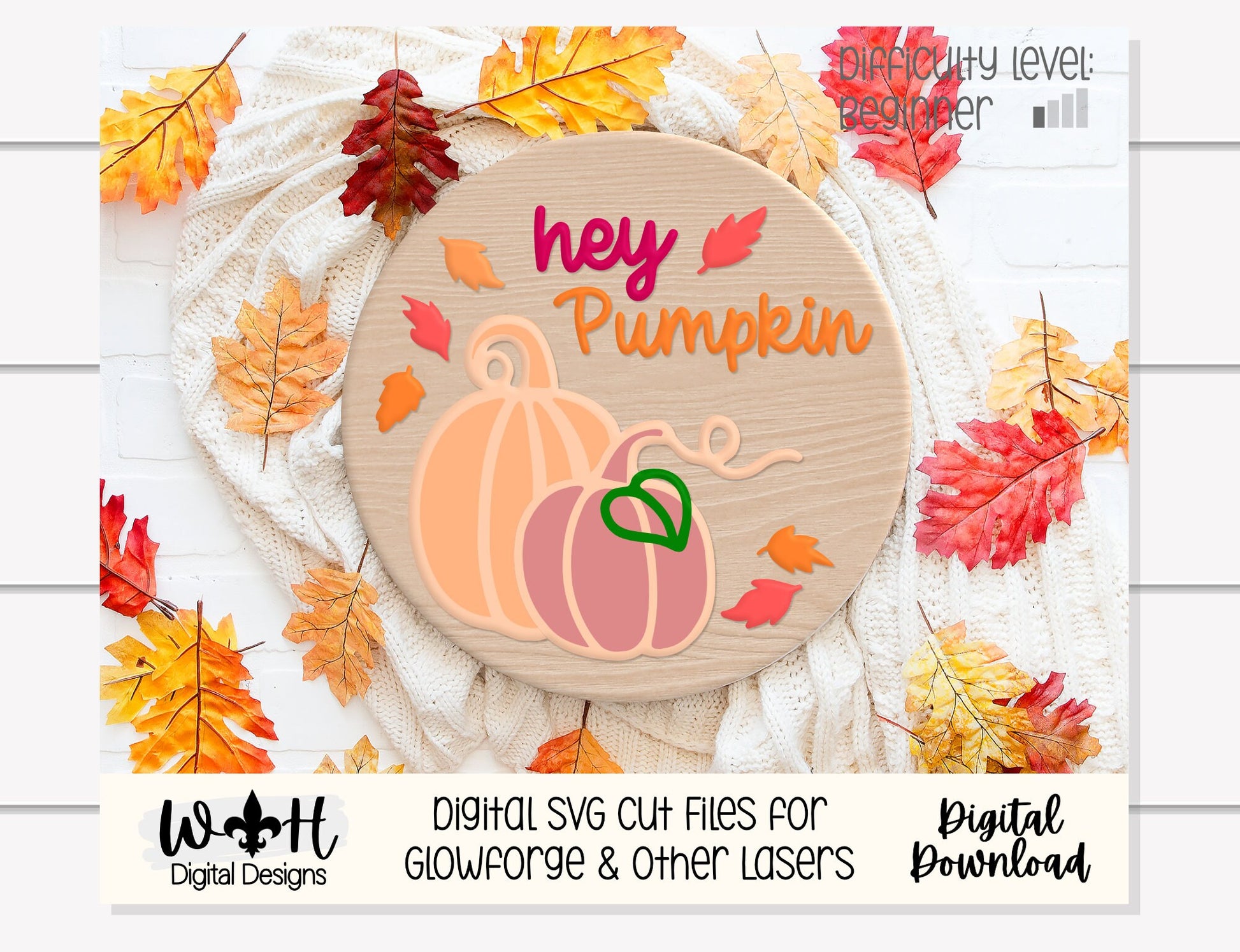 Hey Pumpkin Leafy Autumn Door Hanger Round - Seasonal Sign Making and DIY Kits - Cut File For Glowforge Lasers - Digital SVG File