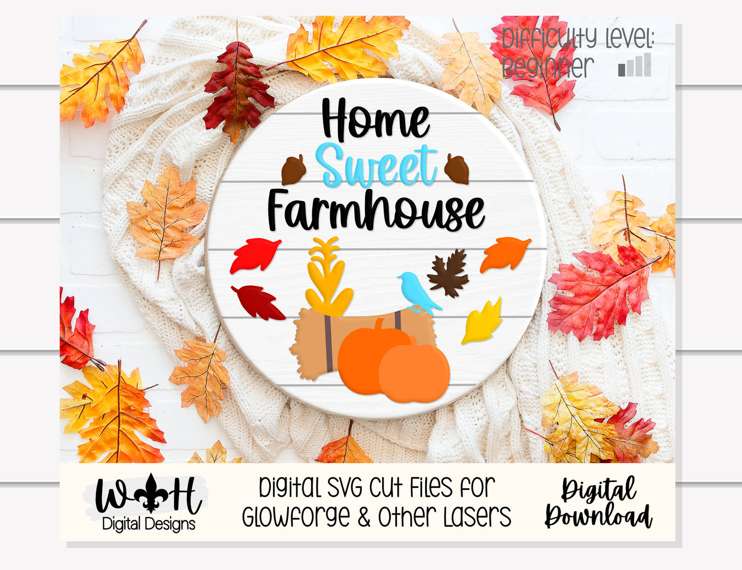 Home Sweet Farmhouse Autumn Seasonal Round - Fall Door Hanger - Files for Sign Making - SVG Cut File For Glowforge Pro - Digital File