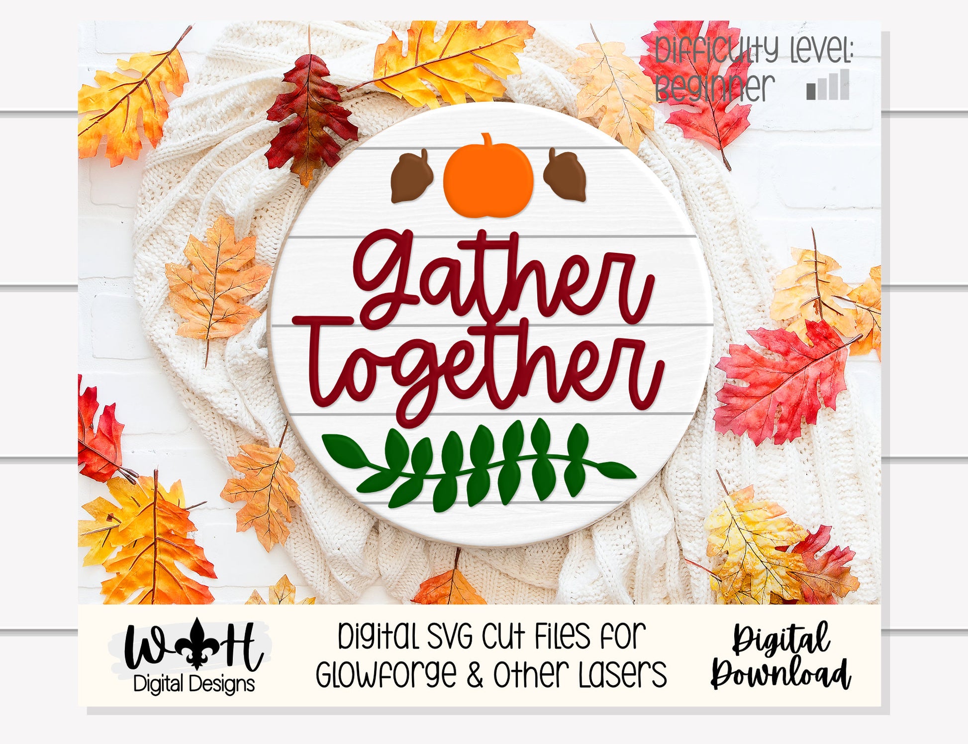 Gather Together Pumpkin and Greenery Door Hanger - Seasonal Sign Making and DIY Kits - Cut File For Glowforge Laser - Digital SVG File