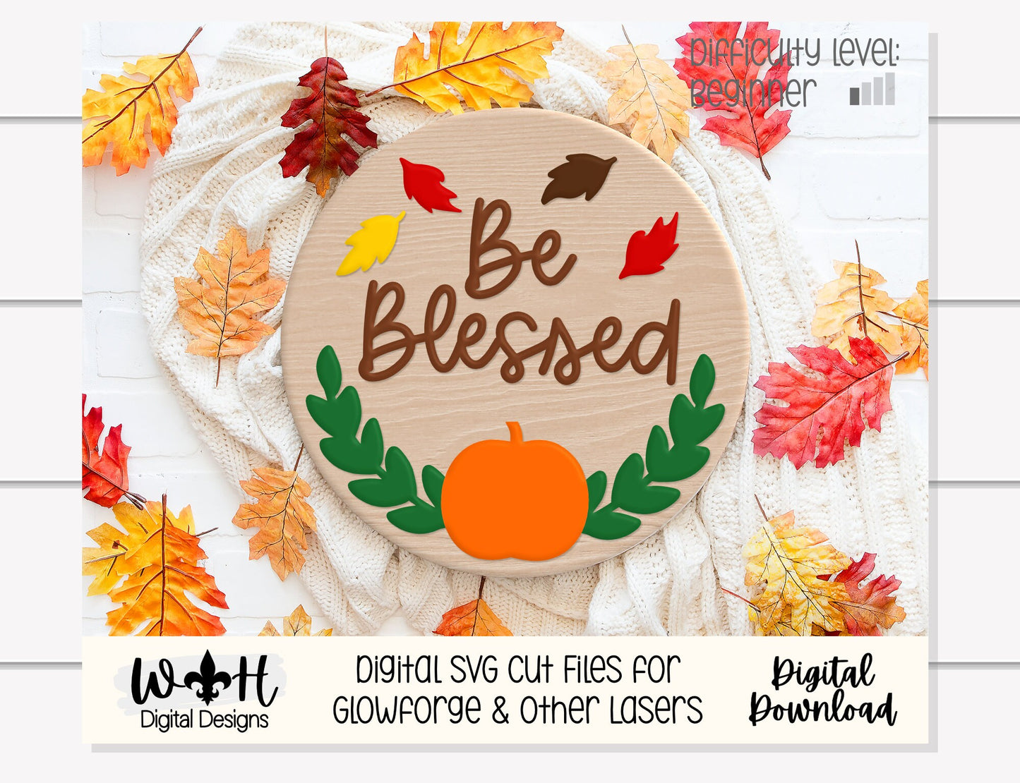 Be Blessed Pumpkin and Greenery Door Hanger - Seasonal Sign Making and DIY Kits - Cut File For Glowforge Laser - Digital SVG File
