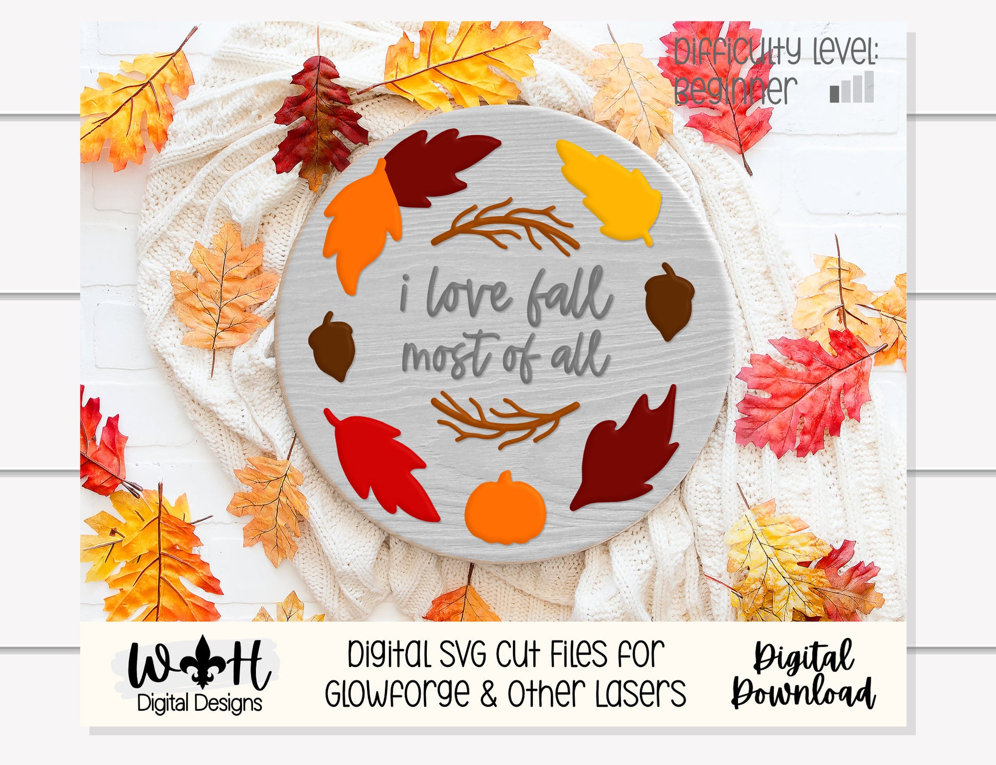 I Love Fall Most of All Foliage Autumn Round and Frame - Seasonal Sign Making and DIY Kits - Cut File For Glowforge Laser - Digital SVG File