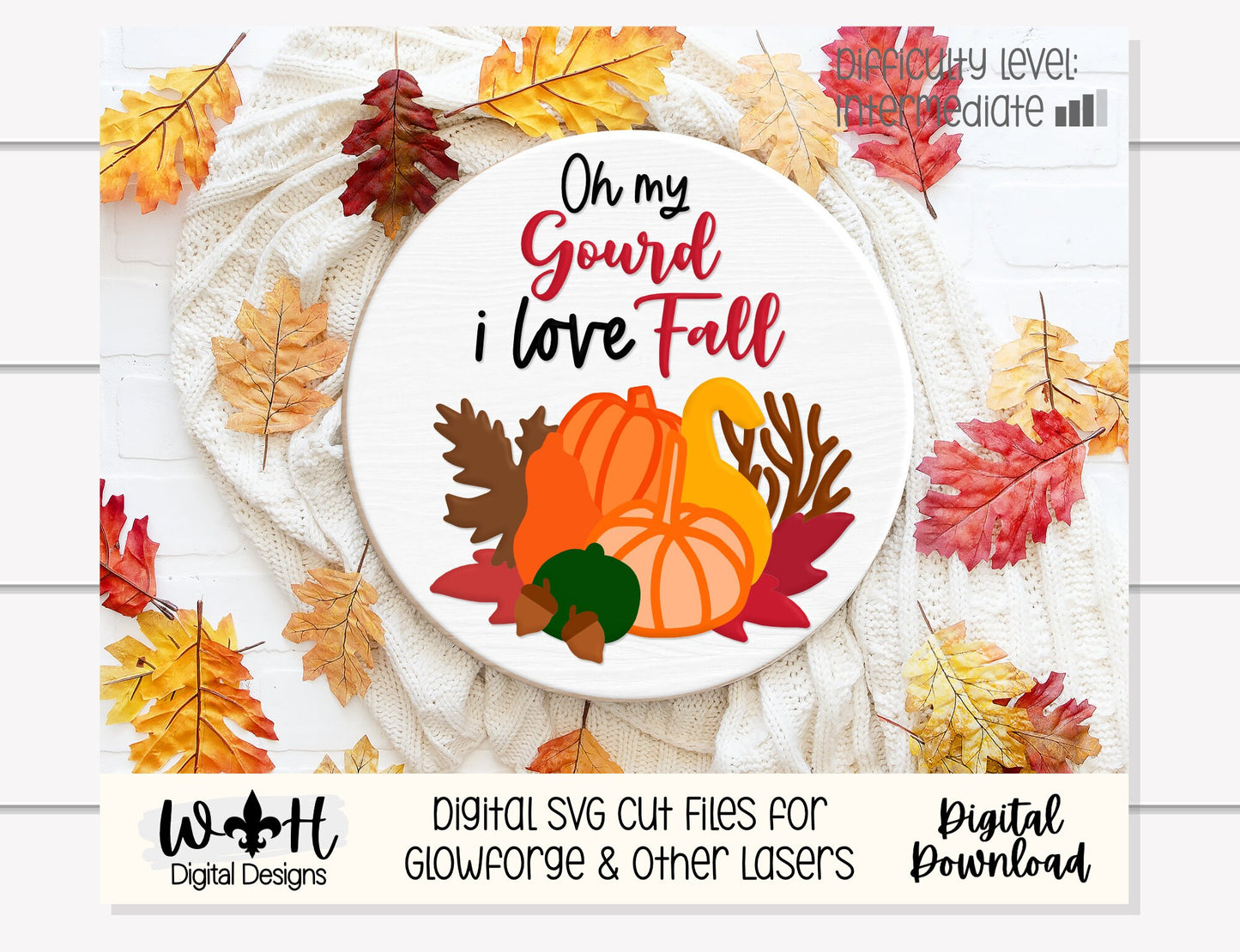 Oh My Gourd I Love Fall Shelf Sitter Round and Frame - Seasonal Sign Making and DIY Kits - Cut File For Glowforge Lasers - Digital SVG File