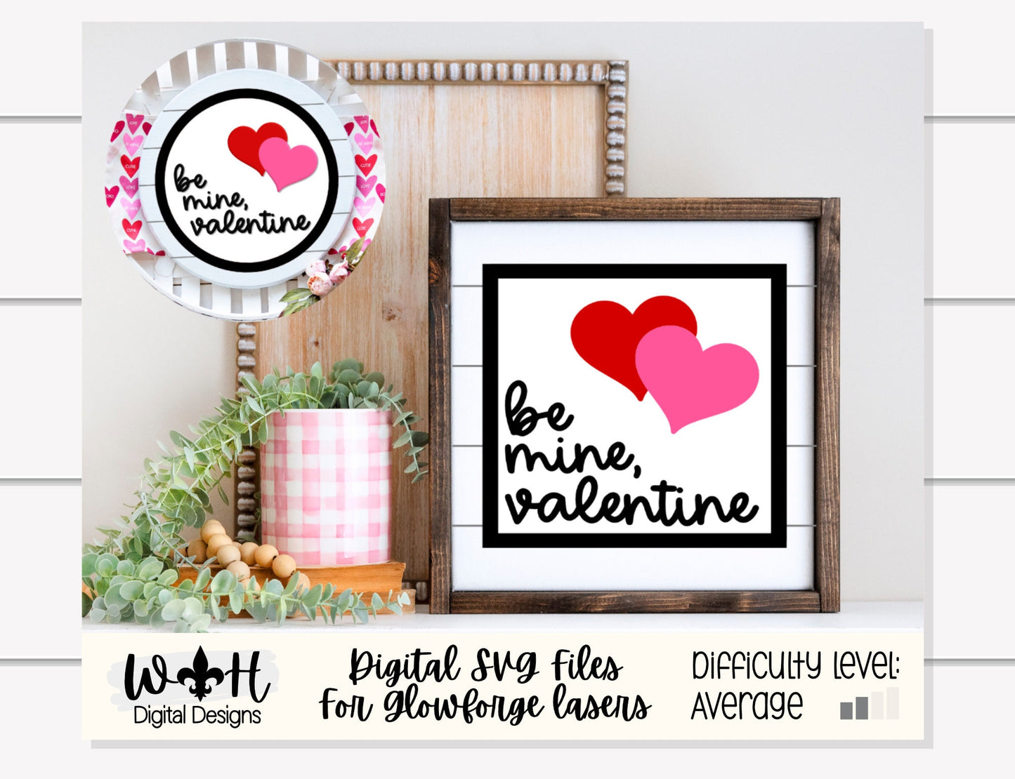 Be Mine Valentine Hearts Shiplap Shelf Sitter - Round and Square Frames - Files for Sign Making - SVG Cut File For Glowforge - Digital File