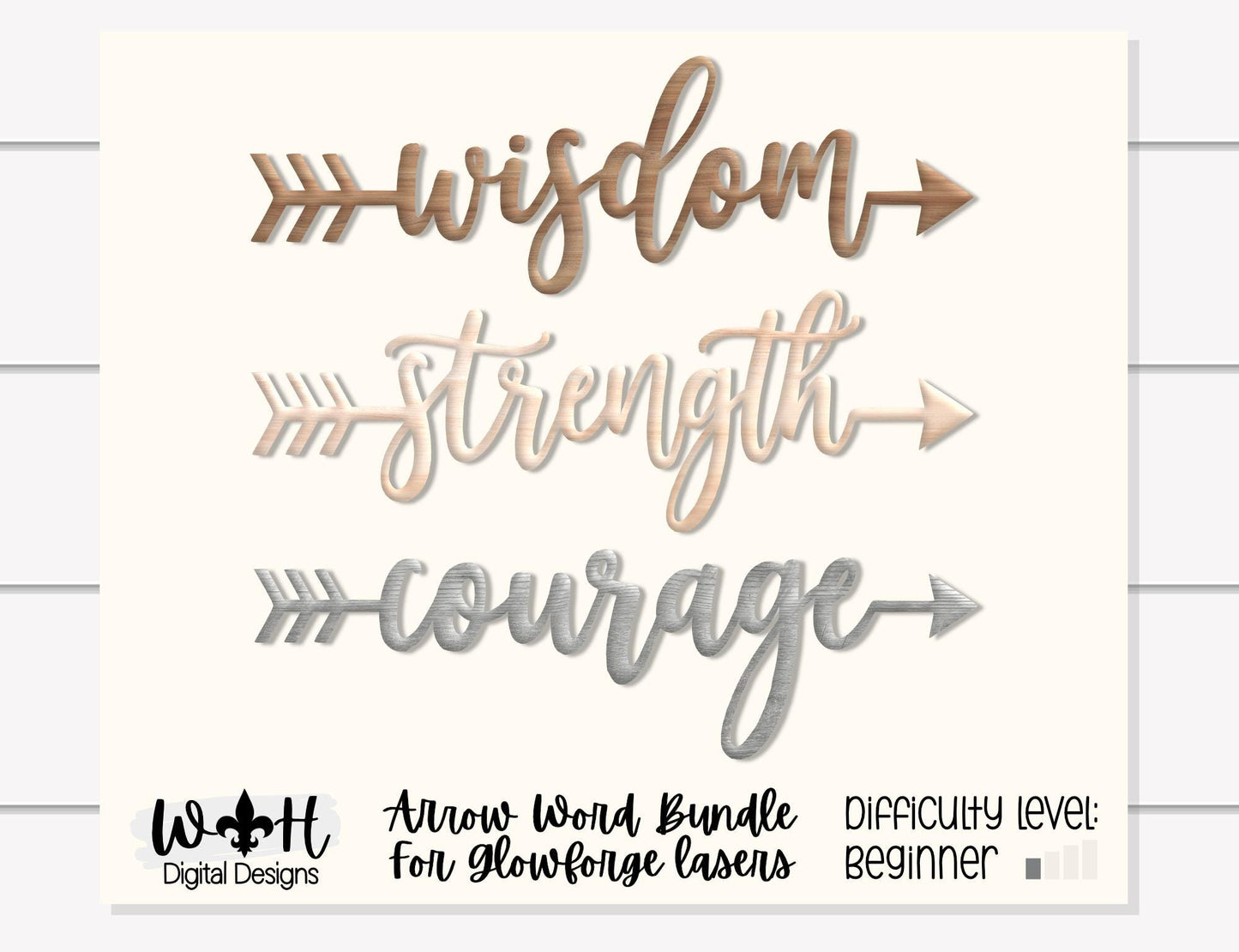 Wisdom, Strength, Courage - Welded Arrow Words - Files for Sign Making - SVG Cut File For Glowforge - Digital File