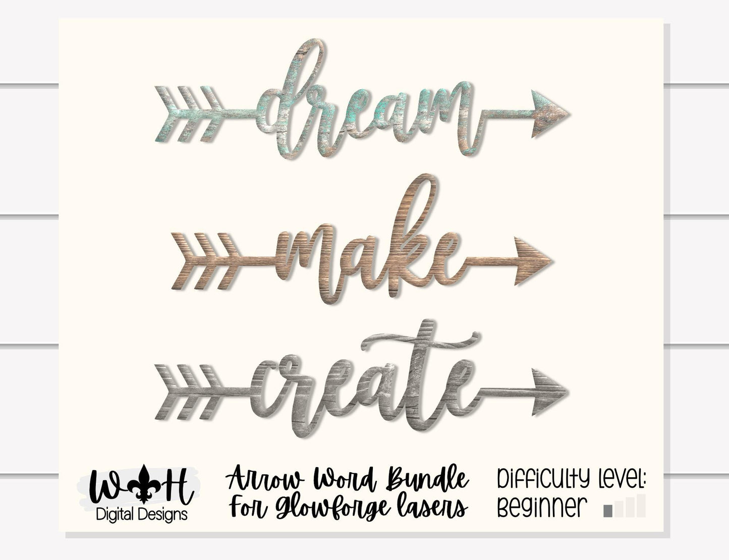 Dream, Make, Create - Welded Arrow Words - Files for Sign Making - SVG Cut File For Glowforge - Digital File