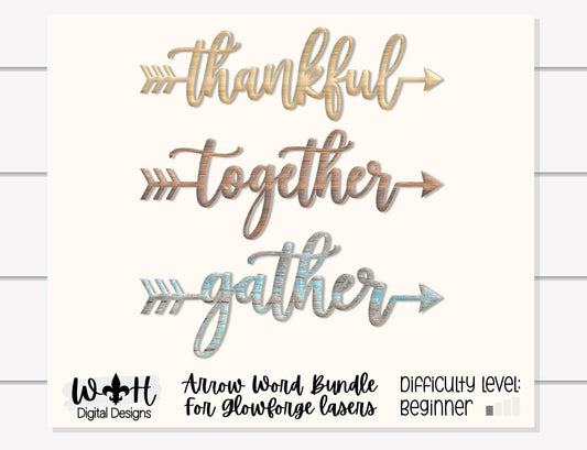 Thankful, Gather, Together - Welded Arrow Words - Files for Sign Making - SVG Cut File For Glowforge - Digital File