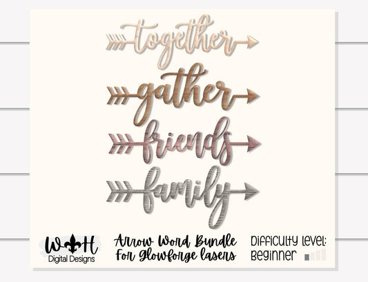 Gather, Together, Friends, Family Arrow - Place Settings - Welded Words - Files for Sign Making - SVG Cut File For Glowforge - Digital File