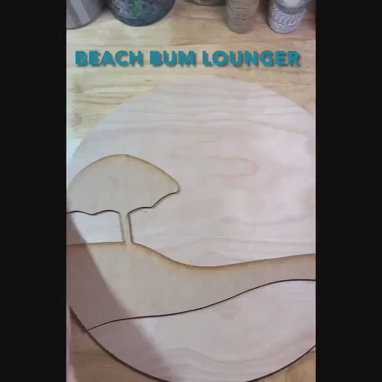 DIGITAL FILE - Salty Beaches - Beach Bum Lounger - Summer Round - Files for Sign Making - SVG Cut File For Glowforge