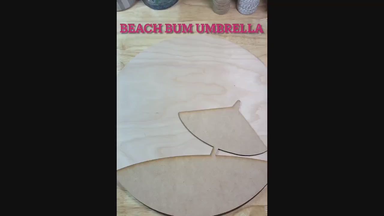 DIGITAL FILE - Welcome Beaches - Beach Bum Umbrella - Summer Round - Files for Sign Making - SVG Cut File For Glowforge