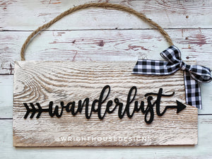 Wanderlust Arrow Word Art - Rustic Farmhouse - Whitewash Reclaimed Wood Plank Board Sign - Wooden Wall Art - Home Decor and She Shed Signs
